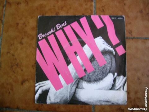 45 TOURS BRONSKI BEAT Why ? 4 Nantes (44)