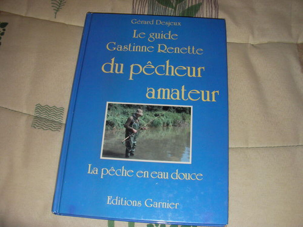 Le guide gastinne renette du pecheur amateur Livres et BD