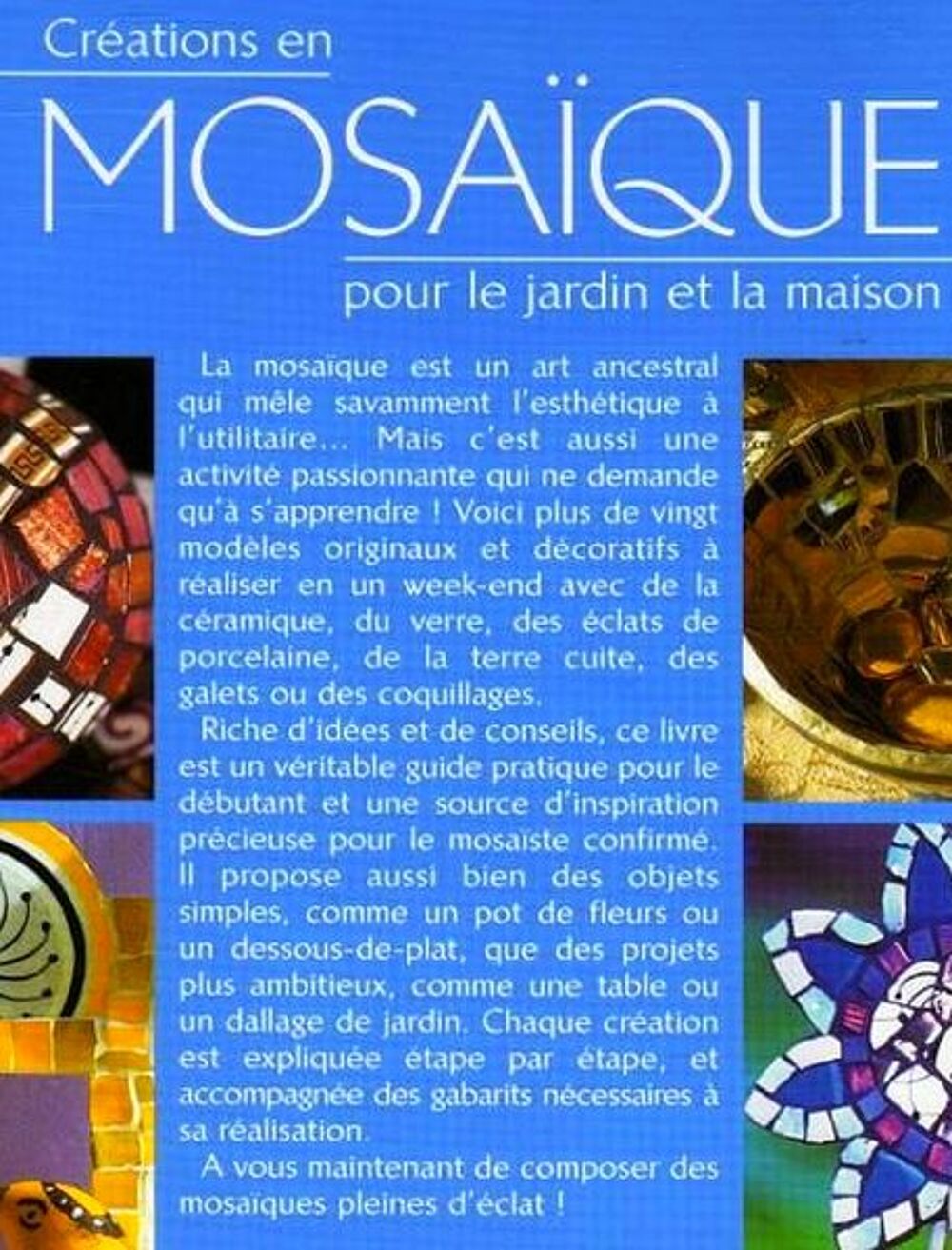 cr&eacute;ation en mosa&iuml;que / prixportcompris Livres et BD