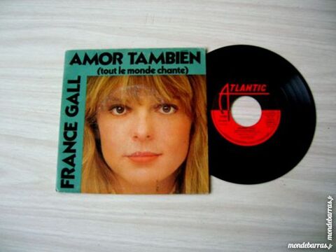 45 TOURS FRANCE GALL Amor tambien 6 Nantes (44)