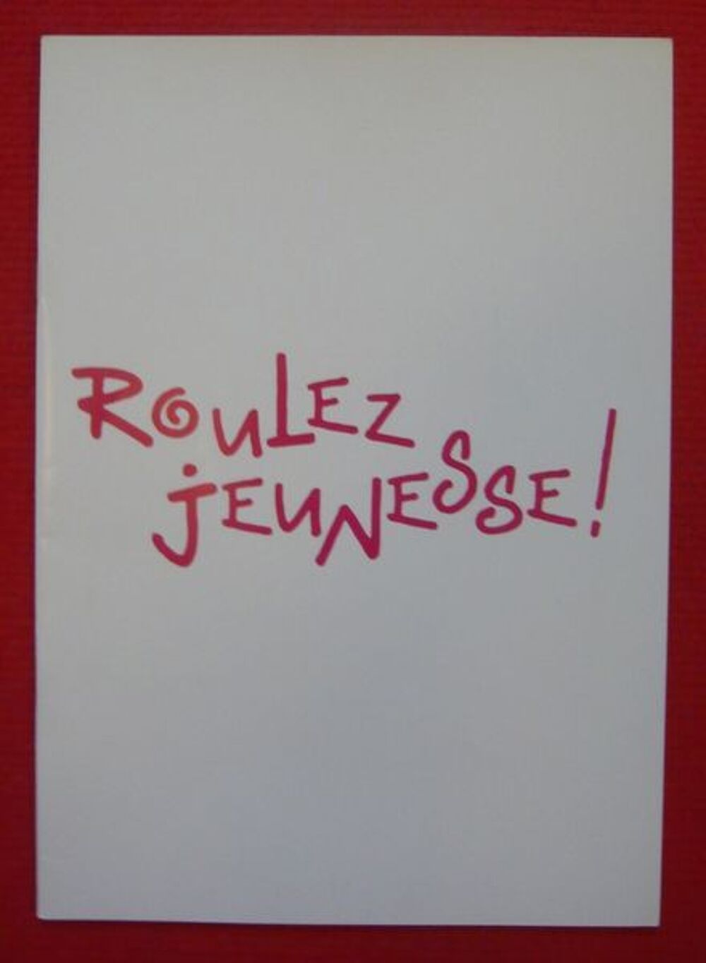 Dossier de presse de Roulez jeunesse ! (1993) Livres et BD