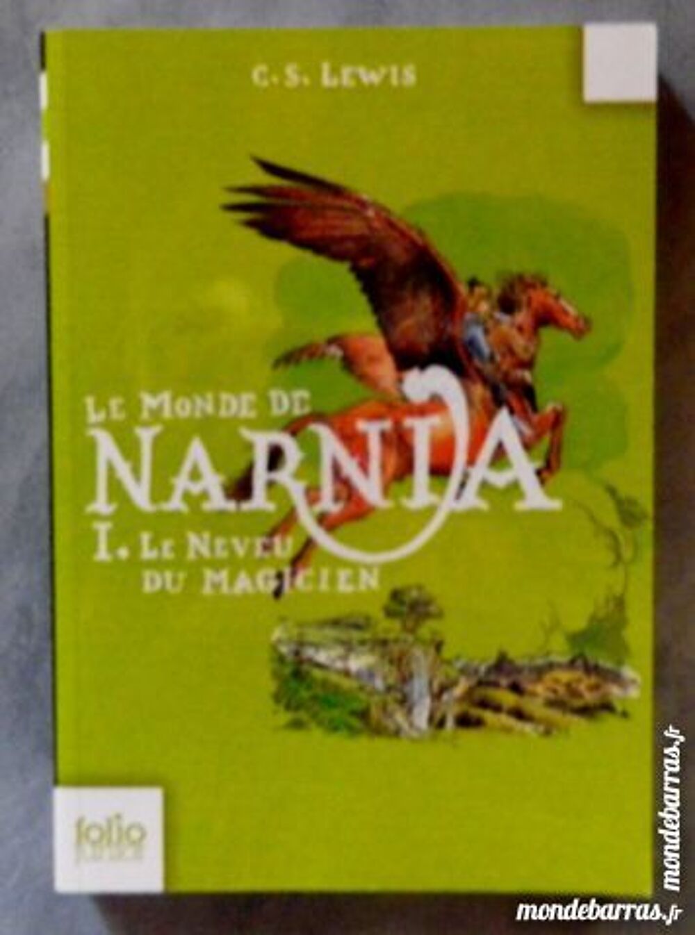 LE MONDE DE NARNIA T1 LE NEVEU DU MAGICIEN Folio J Livres et BD