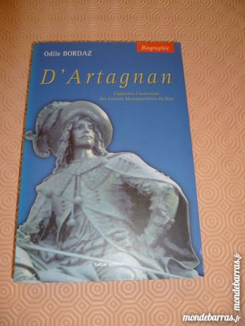 d'artagnan histoire odile bordaz biographie mousqu Livres et BD
