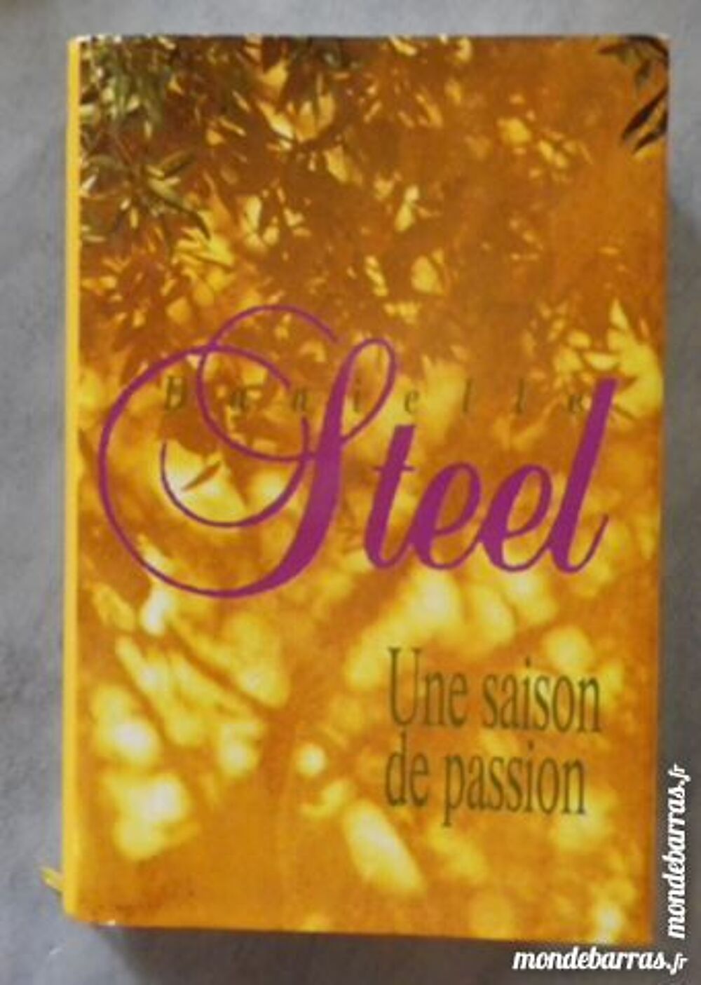 UNE SAISON DE PASSION de Danielle STEEL Livres et BD