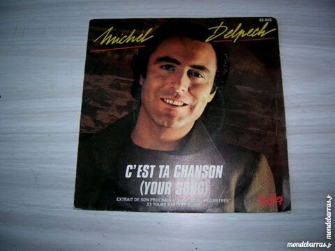 45 TOURS MICHEL DELPECH C'est ta chanson 6 Nantes (44)