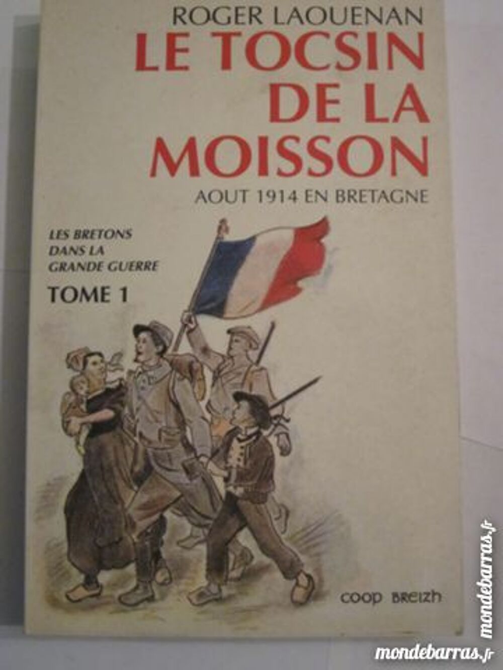 LE TOCSIN DE LA MOISSON par ROGER LAOUENAN Livres et BD