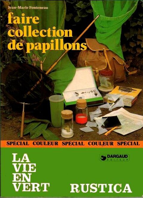 COLLECTIONNER LES PAPILLONS / les-livres-de-jac 8 Lille (59)