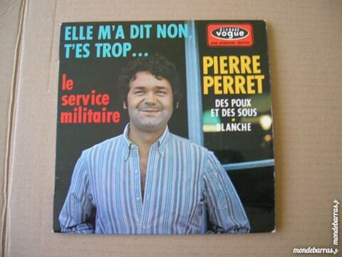 EP PIERRE PERRET Elle m'a dit non, t'es trop... 7 Nantes (44)