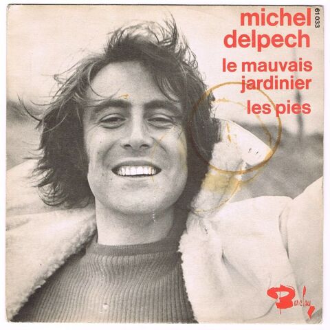 MICHEL DELPECH -45t- LE MAUVAIS JARDINIER -Promo ANTAR-BIEM 2 Tourcoing (59)