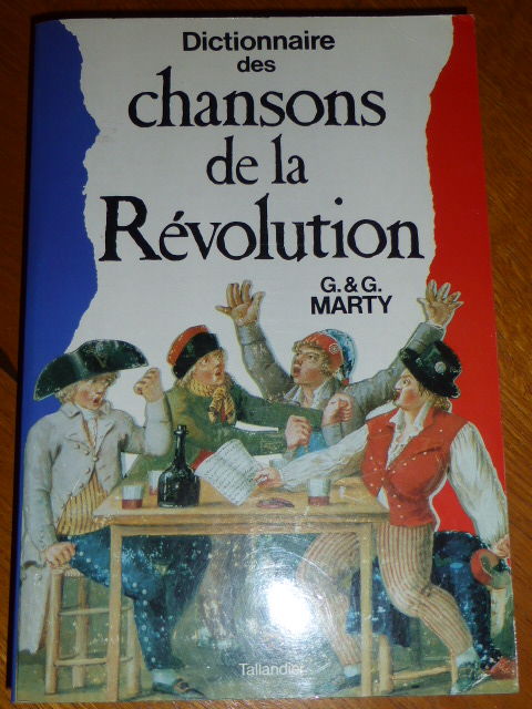 Dictionnaire des chansons de la révolution MARTY 5 Rueil-Malmaison (92)