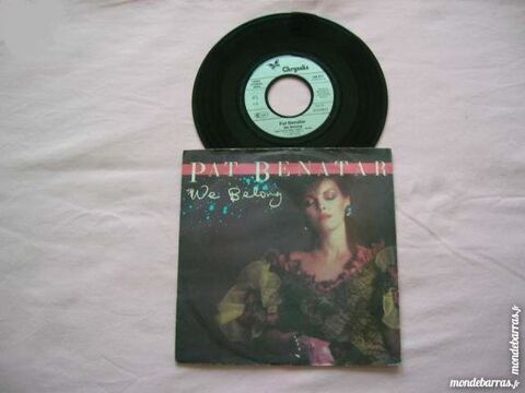 45 TOURS PAT BENATAR We belong 5 Nantes (44)