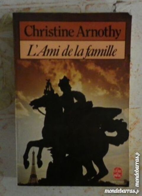 L'AMI DE LA FAMILLE de Christine ARNOTHY Poche 2 Attainville (95)