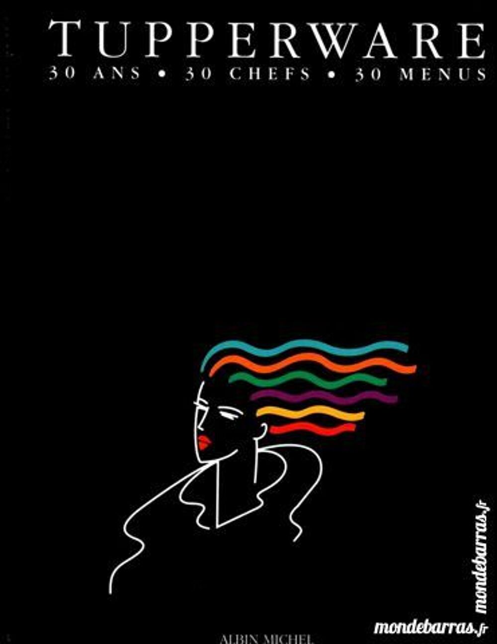 TUPPERWARE - 30 ans - 30 chefs Livres et BD