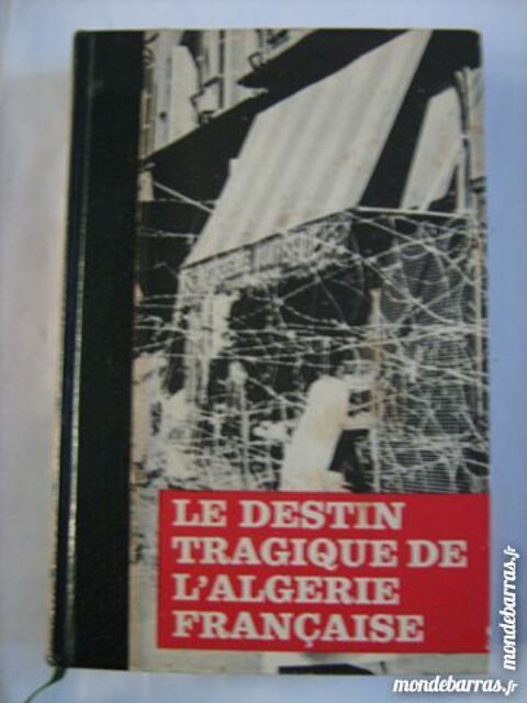 LE DESTIN TRAGIQUE DE L' ALGERIE FRANCAISE 3 Brest (29)