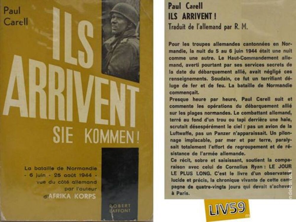Paul Carell Ils arrivent La Bataille de Normandie Livres et BD