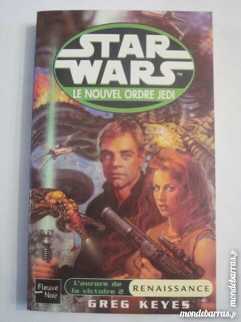 SF - STAR WARS - L'AURORE DE LA VICTOIRE 2 RENAISS 7 Brest (29)