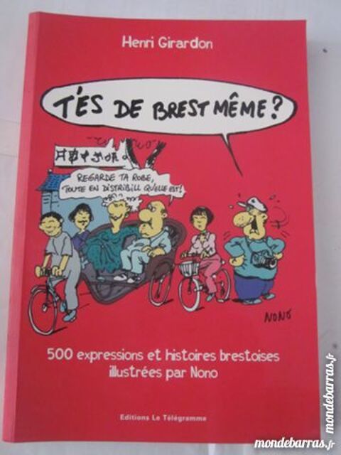 T'ES DE BREST MEME  par  HENRI GIRARDON 6 Brest (29)