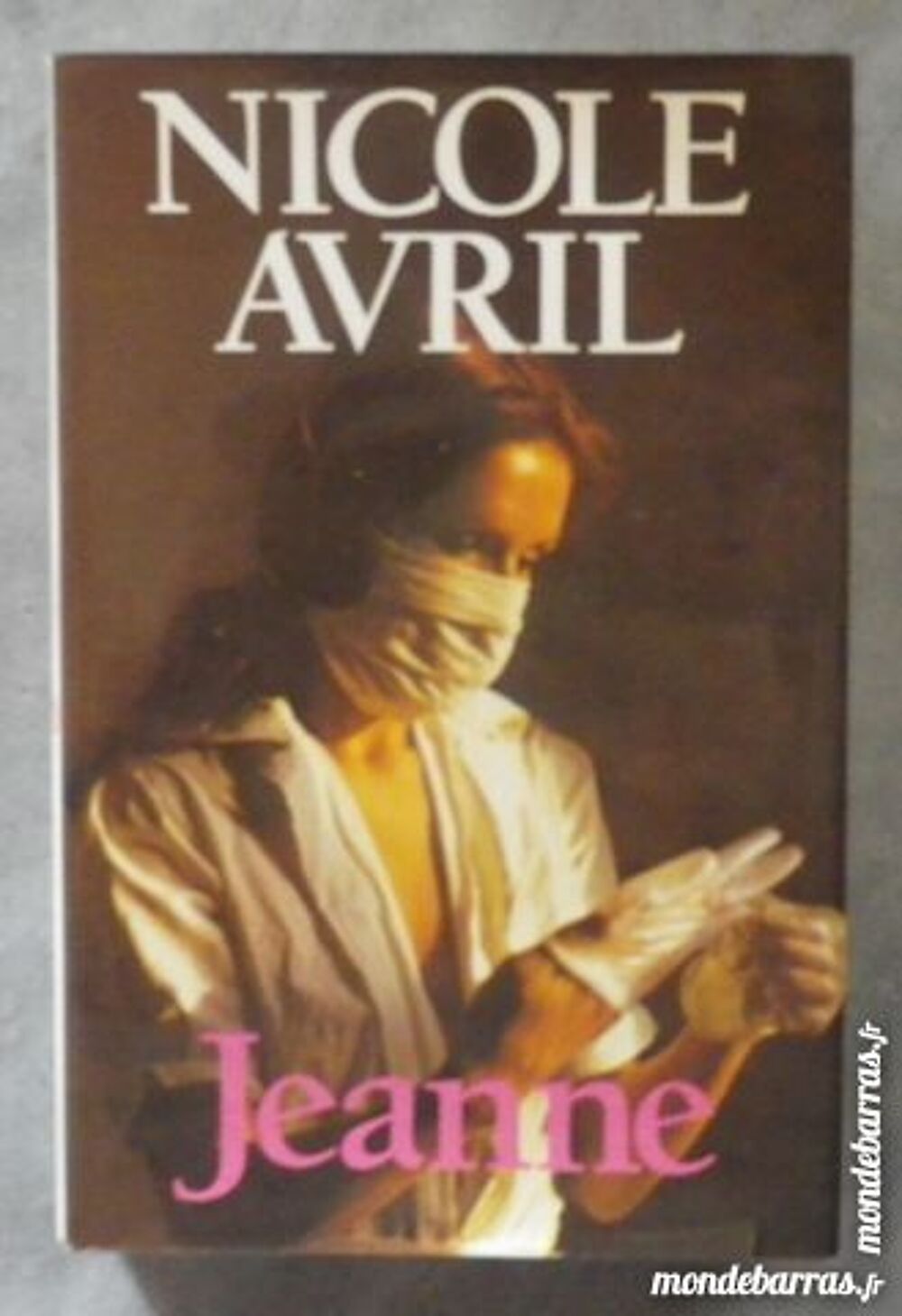 JEANNE de Nicole AVRIL France Loisirs Livres et BD