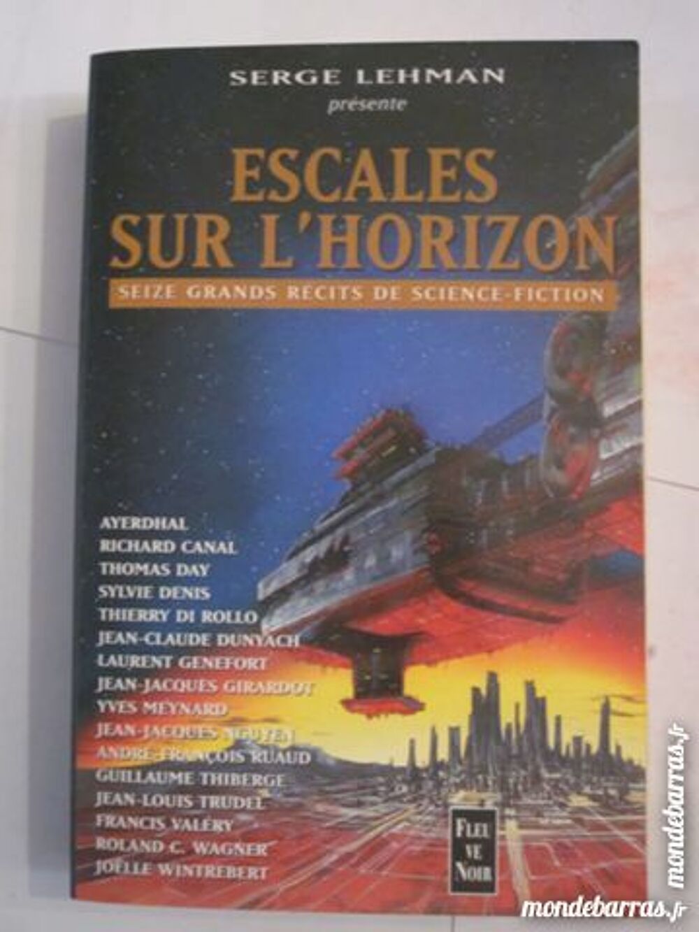 SF - ESCALES SUR L'HORIZON &eacute;ditions FLEUVE NOIR Livres et BD