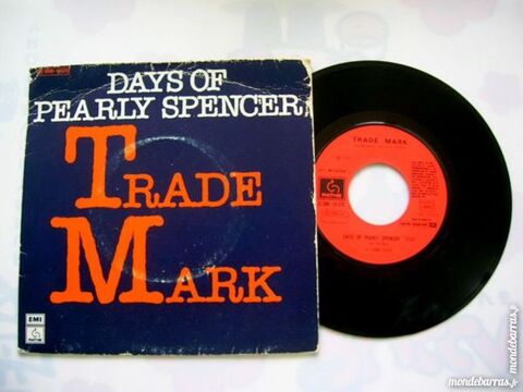 45 TOURS TRADE MARK Days of Pearly Spencer 6 Nantes (44)