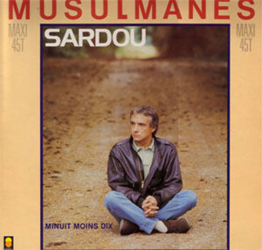 MICHEL SARDOU - musulmanes maxi 45 t CD et vinyles