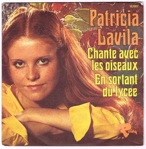 PATRICIA LAVILA - 45t - CHANTE AVEC LES OISEAUX  SACEM 1974 2 Tourcoing (59)