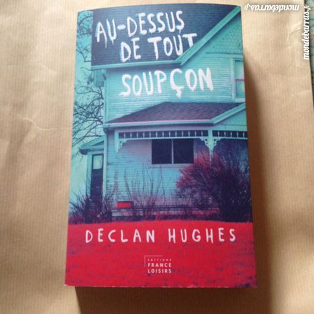 DECLAN HUGUES Au-Dessus De Tout Soup&ccedil;on Livres et BD