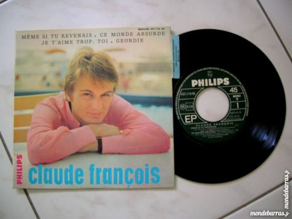 45 TOURS EP CLAUDE FRANCOIS M&ecirc;me si tu revenais CD et vinyles