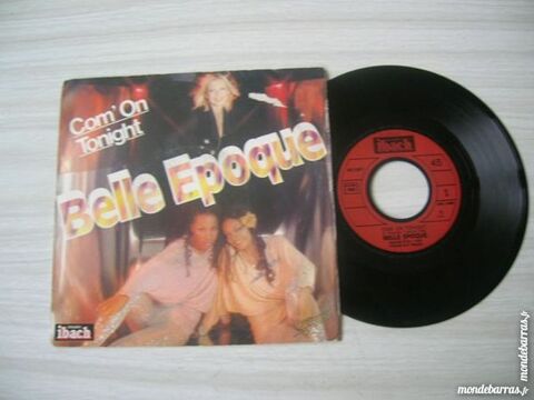 45 TOURS BELLE EPOQUE Com'on tonight - DISCO 5 Nantes (44)