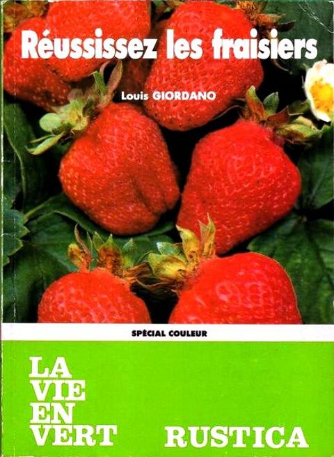 REUSSIR VOS FRAISIERS - RUSTICA / prixportcompris 9 Lille (59)