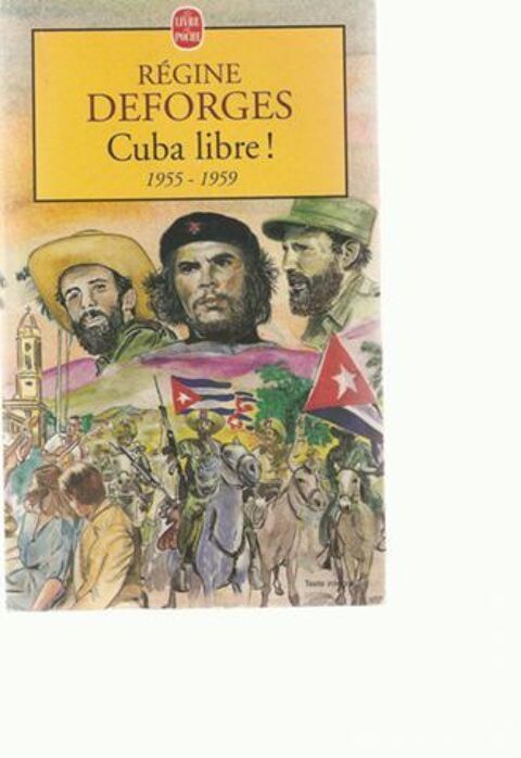CUBA LIBRE de Régine DEFORGES 1955/1959 2 Sotteville-lès-Rouen (76)