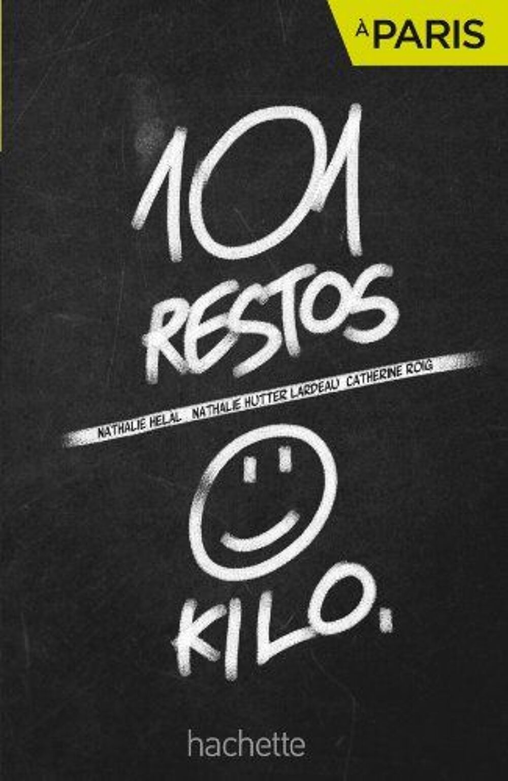 Livre Neuf "101 Restos 0 Kilo &agrave; Paris" Livres et BD