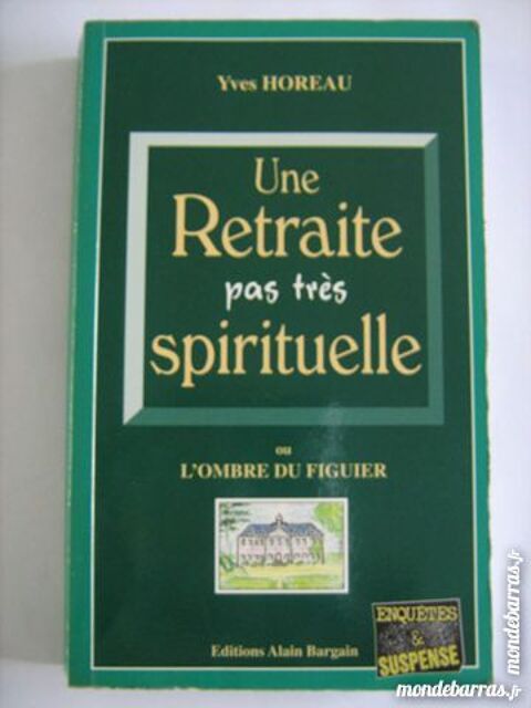 UNE RETRAITE PAS TRES SPIRITUELLE policier BARGAIN 3 Brest (29)