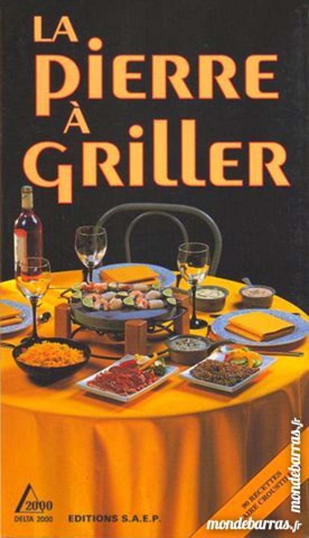 LA PIERRE A GRILLER EN CUISINE Livres et BD