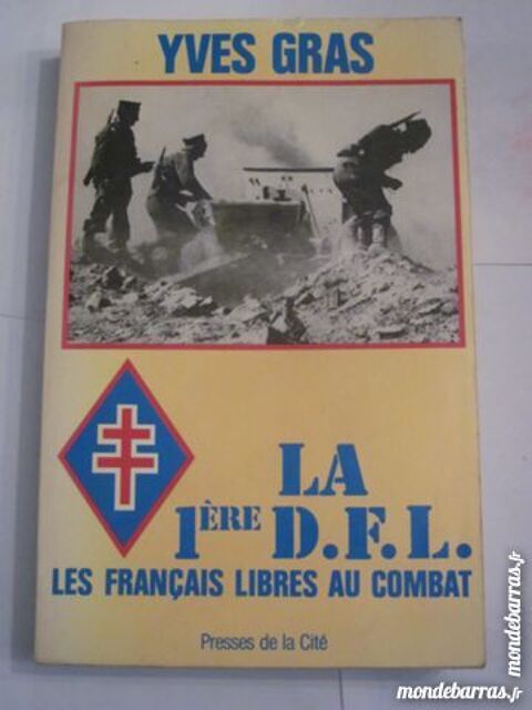 LA 1 re D.F.L. LES FRANCAIS LIBRES AU COMBAT 6 Brest (29)