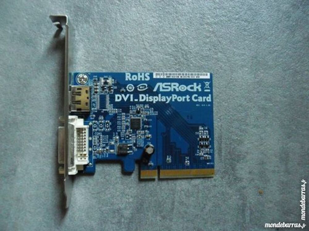 Carte extension ASROCK PCIE vers DisplayPort / DVI Matériel informatique