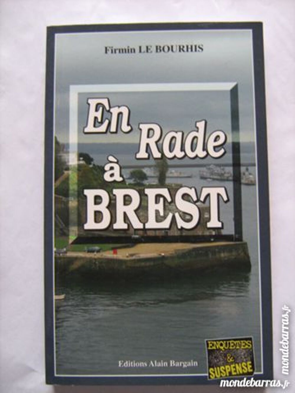 EN RADE A BREST policier BRETON BARGAIN Livres et BD