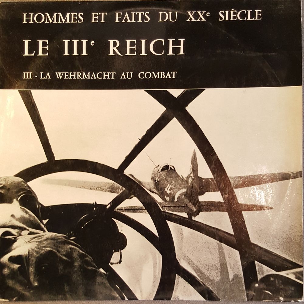 Le III&eacute;m&eacute; Reich "La Wehrmacht au Combat" CD et vinyles
