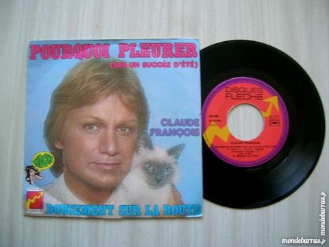 45 TOURS CLAUDE FRANCOIS Pourquoi pleurer 6 Nantes (44)
