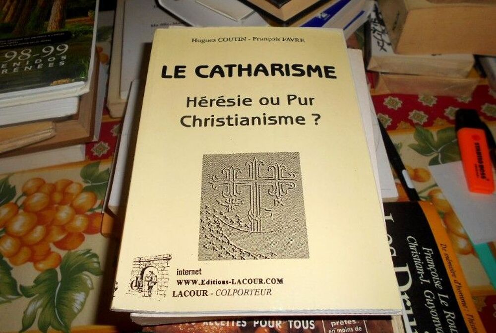 Le Catharisme H&eacute;r&eacute;sie ou pur Christianisme ? Livres et BD