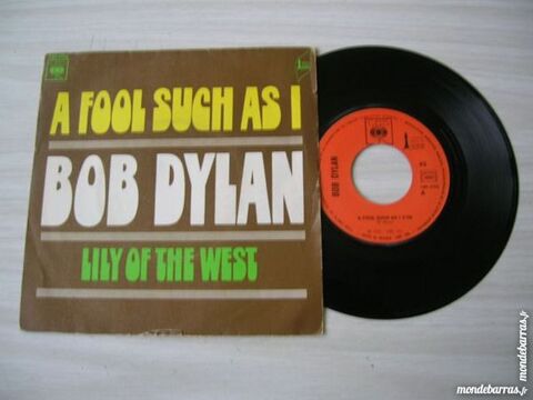 45 TOURS BOB DYLAN A fool such as I 22 Nantes (44)