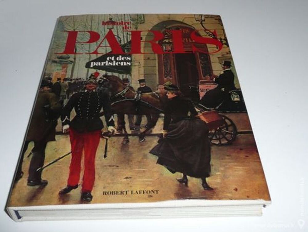 HISTOIRE DE PARIS ET DES PARISIENS - LAFFONT Livres et BD