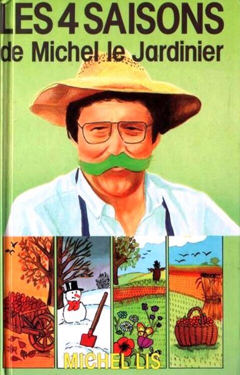 MICHEL LE JARDINIER - 4 SAISONS / prixportcompris 12 Lille (59)
