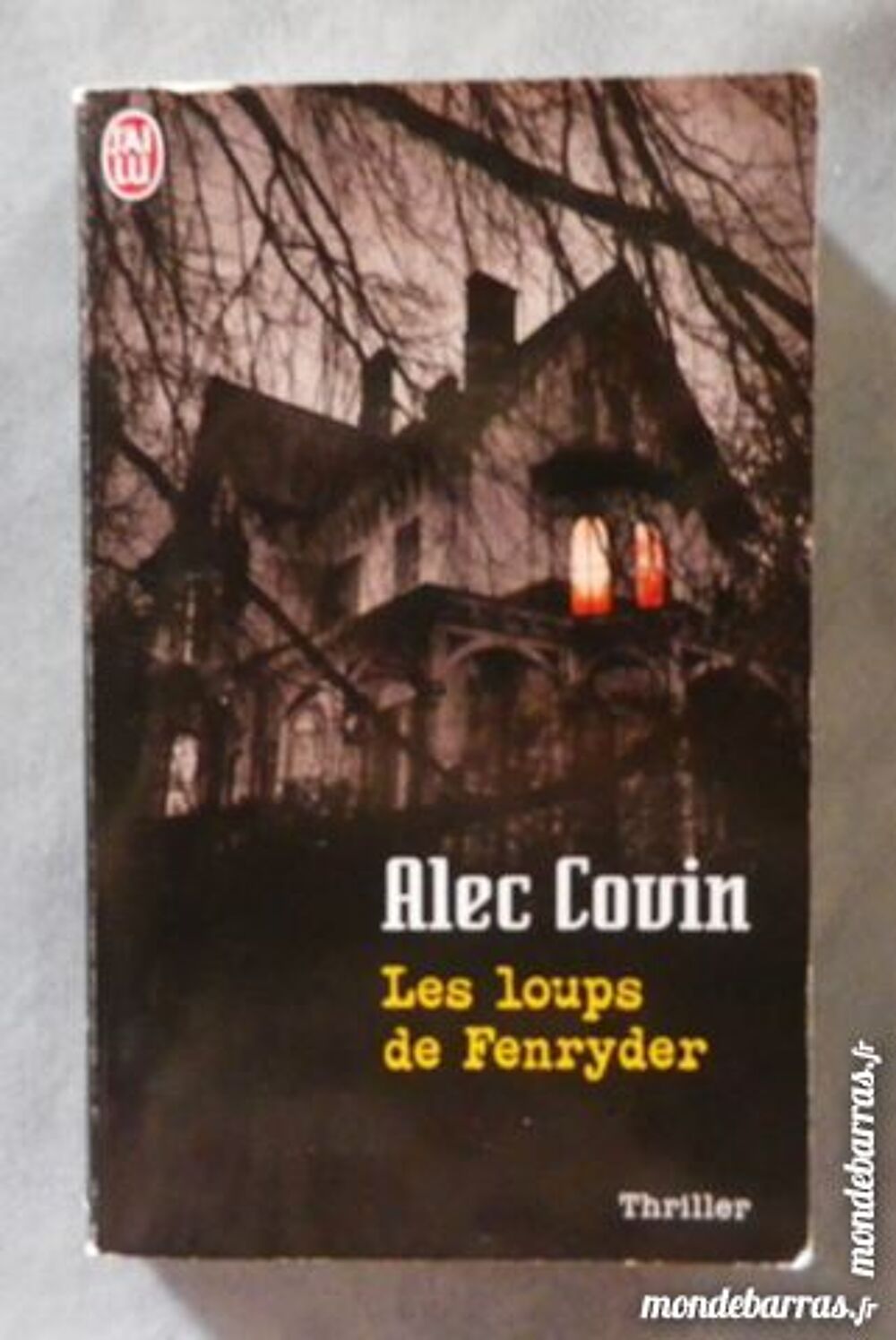 LES LOUPS DE FENRYDER d'Alec Covin J'ai lu Thrille Livres et BD