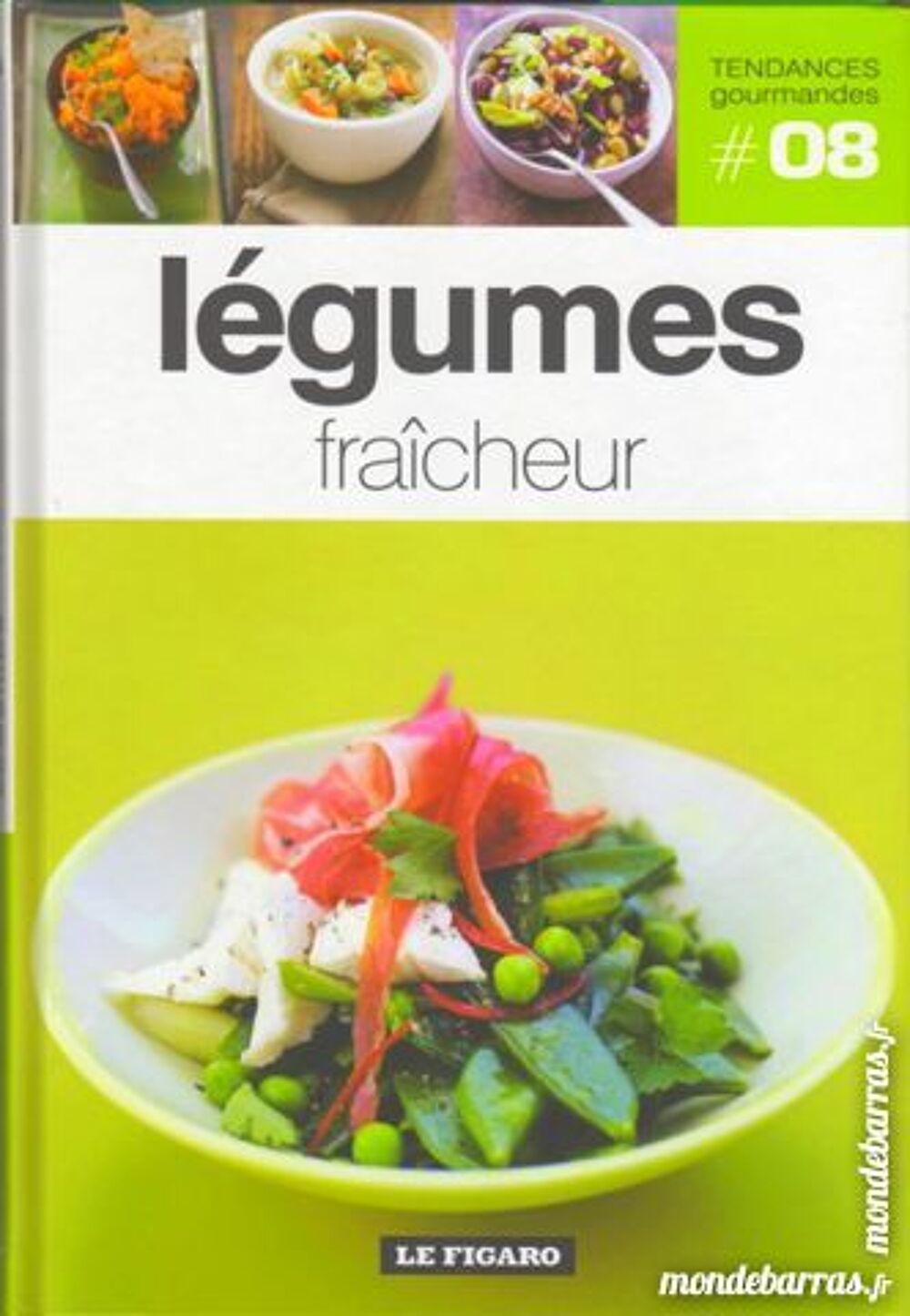 CUISINE - l&eacute;gumes fra&icirc;cheur Livres et BD