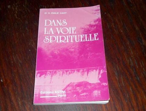 Dans la voie spirituelle Dr H Emilie Cady  7 Monflanquin (47)