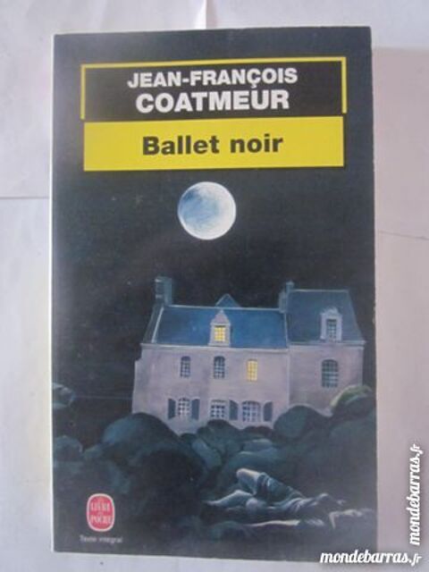 BALLET NOIR par  J.F. COATMEUR  roman policier 3 Brest (29)