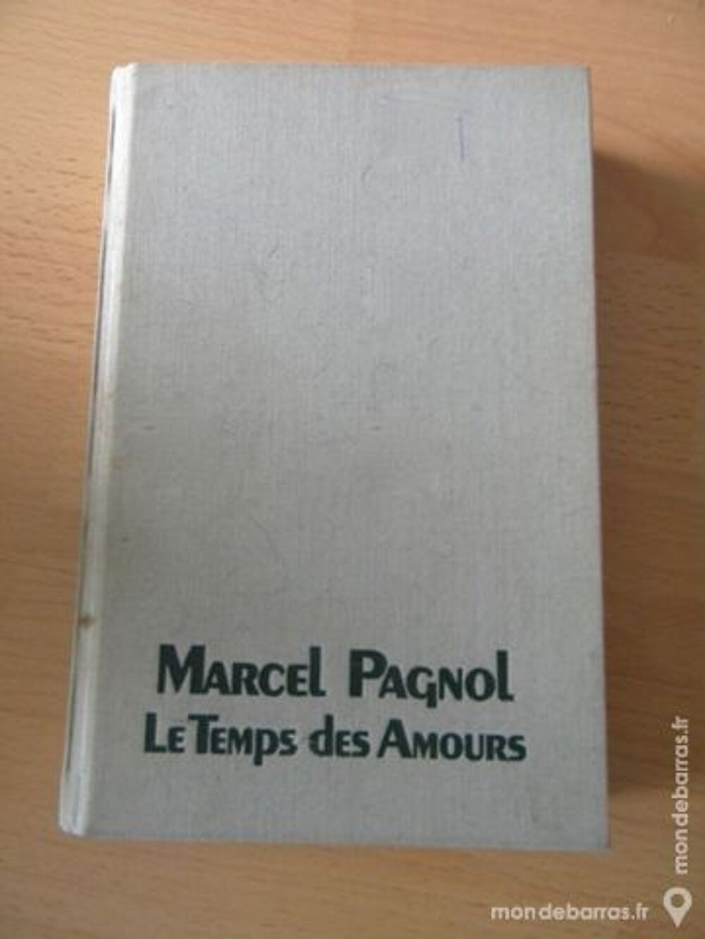 LE TEMPS DES AMOURS de Marcel Pagnol - 1978 Livres et BD