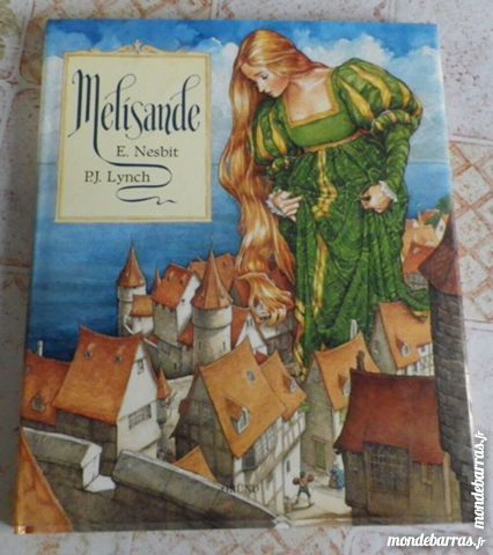 MELISANDE de E. Nesbit et P.J. Lynch Ed. Grund Livres et BD