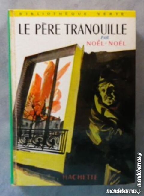 LE PERE TRANQUILLE par NOEL-NOEL BIBLIO VERTE 1964 3 Attainville (95)